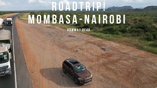 ROADTRIP! MOMBASA TO NAIROBI  2015 BMW X1 F48 XDRIVE