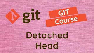 21. Detached Head in GIT. How can we handle the detached head state in Project - GIT