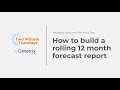 How to build a rolling 12 month forecast report in Workday Adaptive Planning