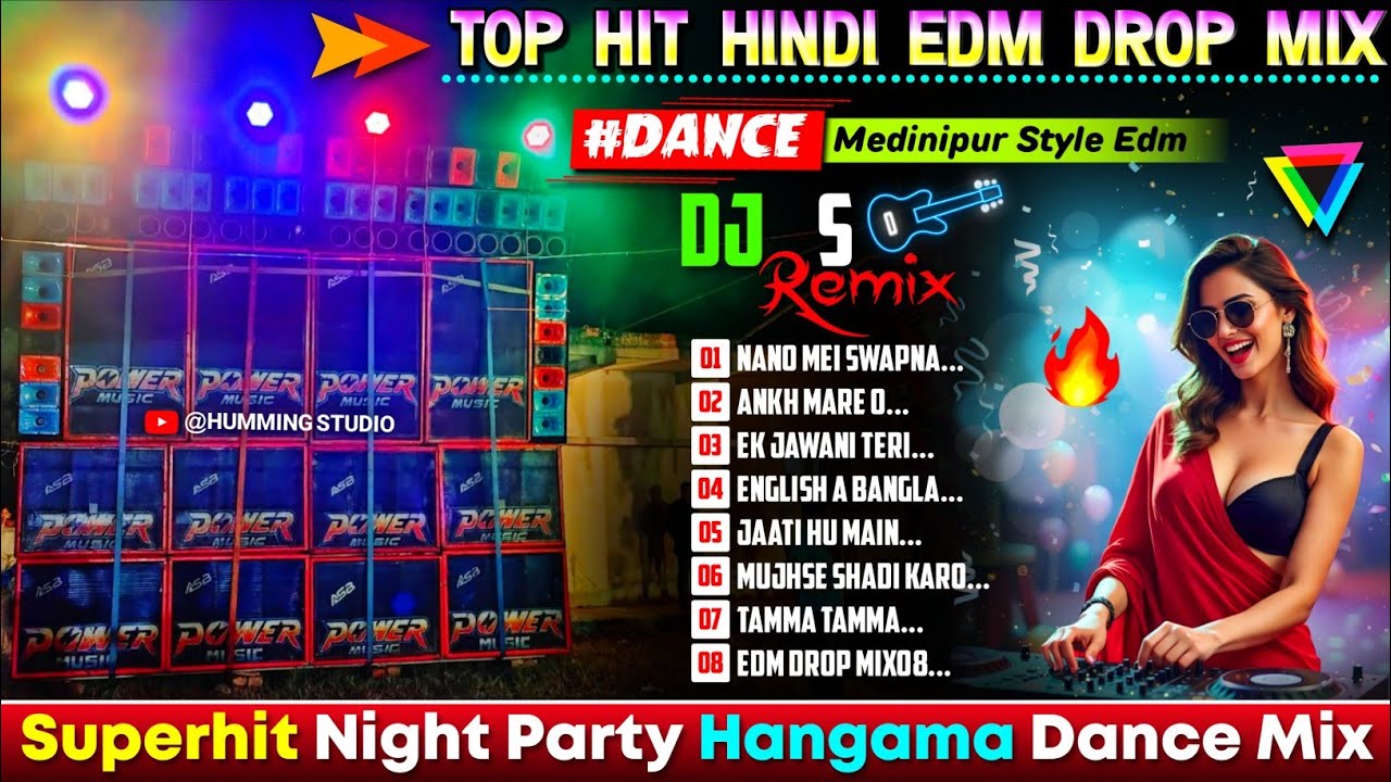 Night Party Spl Unique Style Hindi Edm Dance Mix✨DJ S REMIX ✨ dj Siday Remix Hindi Edm Drop Mix 🔥🔥🔥