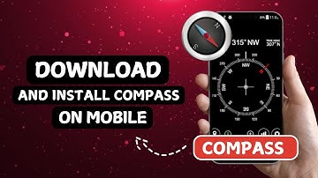 How to Download and Install Compass on Mobile