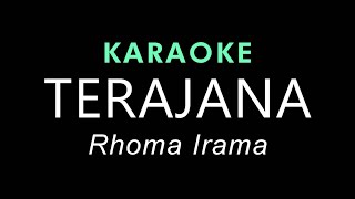 Download Lagu TERAJANA - Rhoma Irama | KARAOKE MP3 Download Lagu TERAJANA - Rhoma Irama | KARAOKE MP3