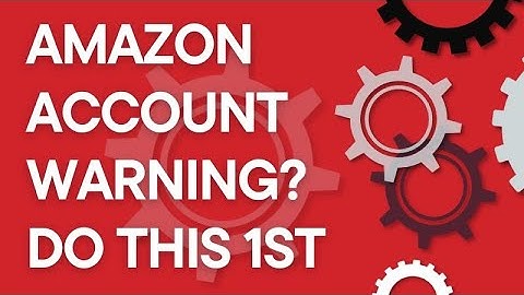 Amazon Seller "account at risk of deactivation" warning: do this first (2025)