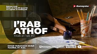 Kitab Al-I’rab #51: Irab 'Athof - Ustadz Muhammad Abduh Tuasikal, M.Sc.