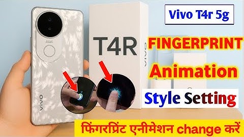 Vivo T4R 5g Change Fingerprint Animation/vivo t4r me fingerprint animation style setting 