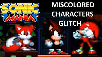 Miscolored Super Characters Glitch [Outdated] - Sonic Mania