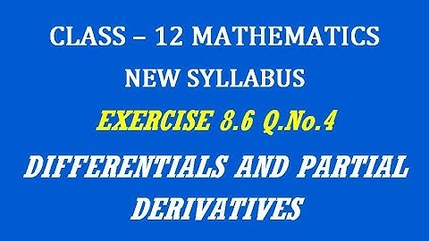 TN 12th Maths / Differentials and Partial Derivatives / Exercise 8.6 Q.No. 4