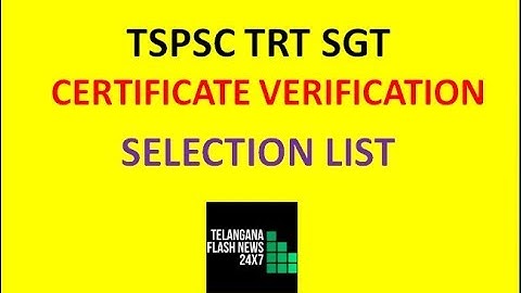 TSPSC TRT SGT CERTIFICATE VERIFICATION, SELECTION LIST