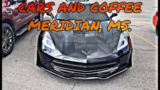 CARS AND COFFEE MERIDIAN, MS.