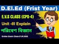 D.El.Ed EVS Unit-3 Explain | পরিবেশ বিজ্ঞান (CPS-4) Online Class 21.1.22 | Learn 2 Possible [L2P]