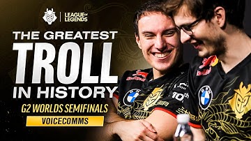 The Greatest Troll In History | G2 Worlds 2020 Semifinals Voicecomms