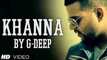 Khanna Latest Punjabi Song By G-Deep | Rise Up | New Punjabi Hit 2013