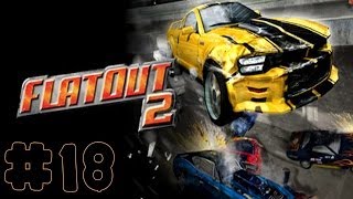 FlatOut 2 - Walkthrough - Part 18 - Street Challenge Cup (PC) [HD]