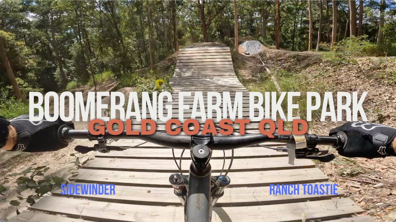 Boomerang Farm Bike Park - Gold Coast's Best Trails! Sidewinder, Ranch Toastie & Lower Mini Mega