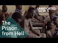 Haiti's prison from hell | Unreported World