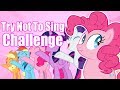 TRY NOT TO SING [MLP EG VERSION]