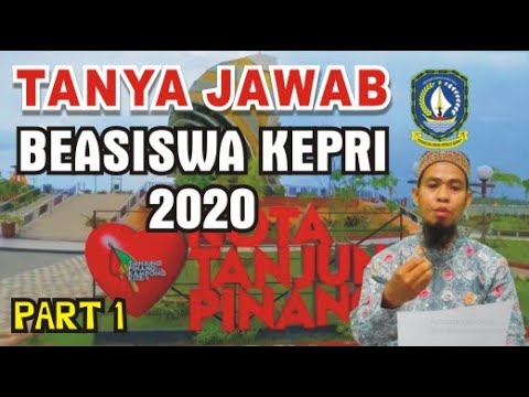 TERBARU TANYA JAWAB BEASISWA KEPRI PART 1