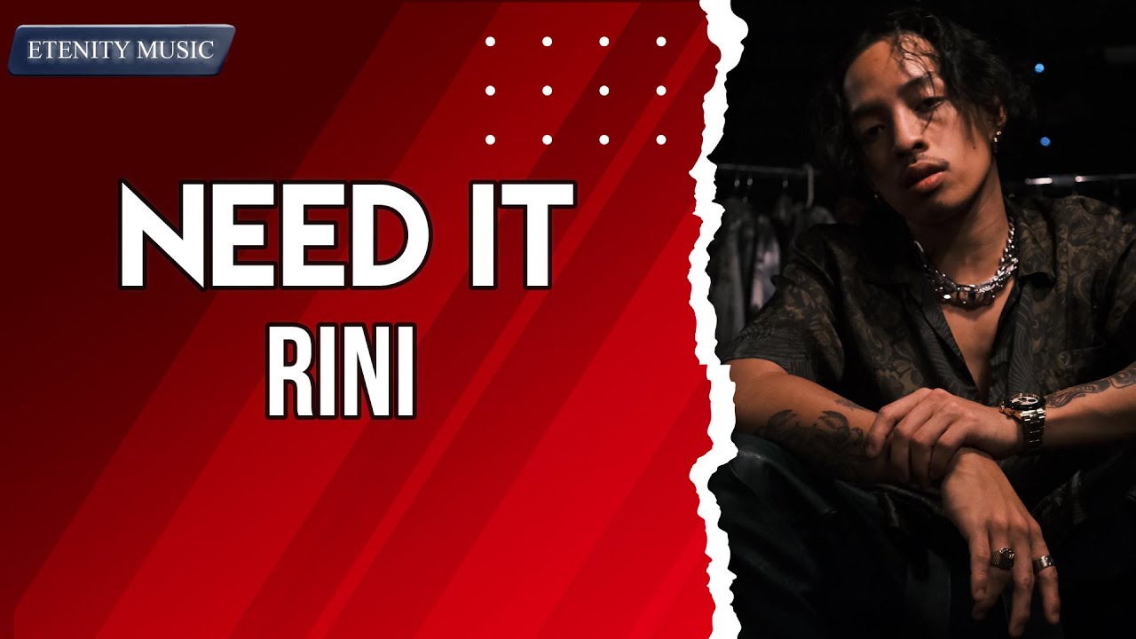 RINI - Need It (Lyric Video)