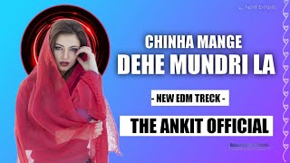 CHINHA MANGE MUNDRI LA ( NEE EDM TRECK ) THE ANKIT  × DJ AARDHAYA × DJ YATINDRA × DJ GOL2