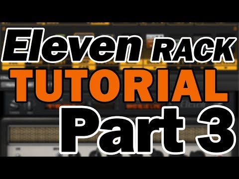 avid-eleven-rack-tutorial-&-review-(part-3)-–-eleven-rack-editor