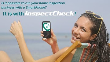 Run Your Entire Home Inspection Business Directly From Your SmartPhone!