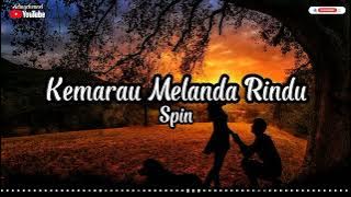 Spin _Kemarau Melanda Rindu~Lirik..