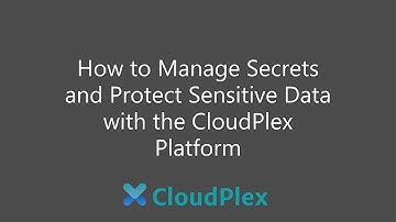 CloudPlex Cloud Native Security Policy Management