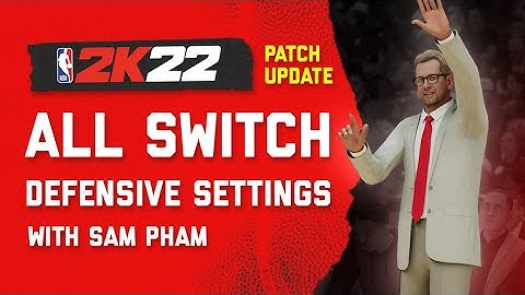 NBA 2K22 Patch Update: Best Defensive Settings Tutorial ALL SWITCH DEFENSE !