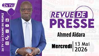 Revue De Presse Ahmed Aïdara Du Mercredi 13 Mai 2026