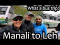 An amazing two day bus journey from Manali to Leh | Getting to Leh-Ladakh (N. India Ep 10)