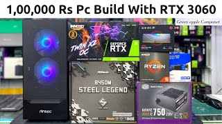 1 Lakh Rs Pc Build with RTX 3060 GPU in Mumbai | Green Apple Compunet
