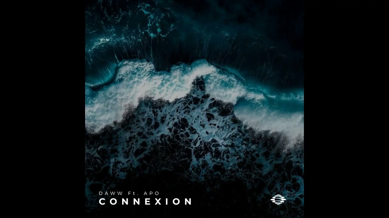 DAWW - Connexion (Extended Mix)