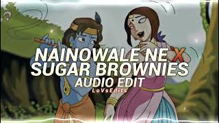 Nainowale Ne X Sugar Brownies - Audio Edit - LoVsEdits 2