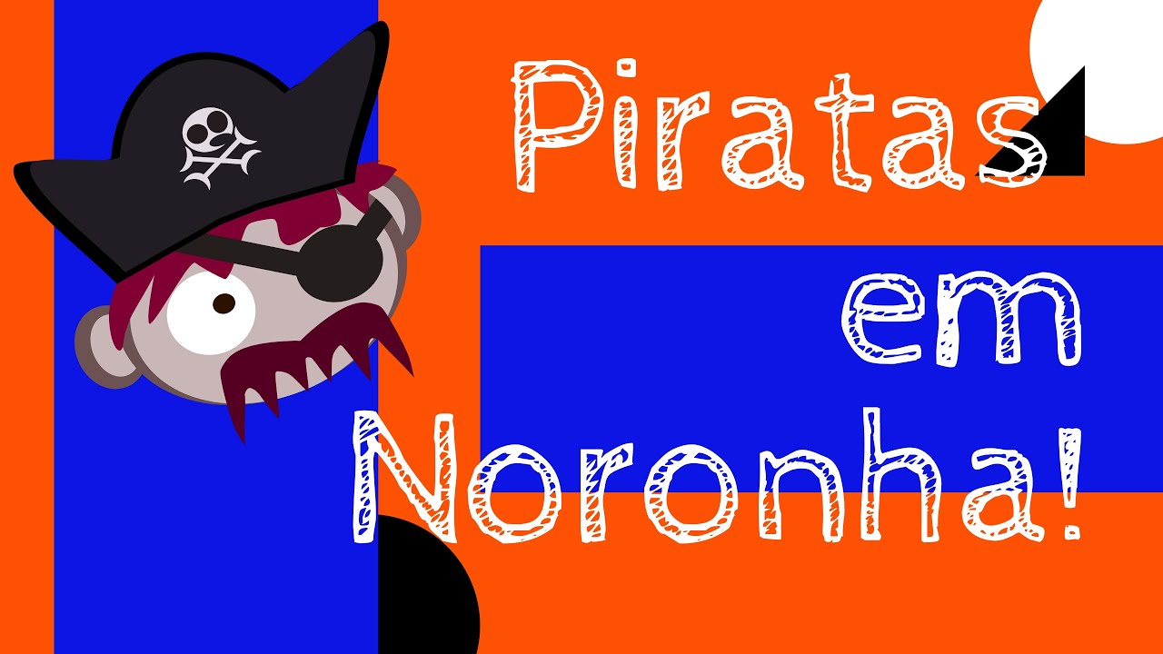 Piratas em Fernando de Noronha! 