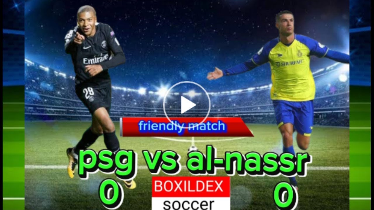 Psg vs alnassr YouTube