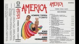 KIKO DONOSO - AMÉRICA, HOMBRE, TIERRA Y CANTO - 1983