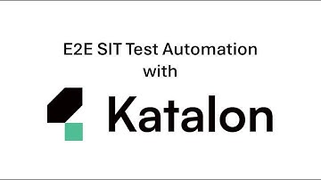 E2E Test Automation with Katalon