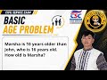 #1 | Basic Age Problem