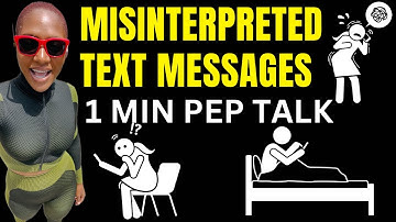 Misinterpreted Text Messages (1 Minute Video)