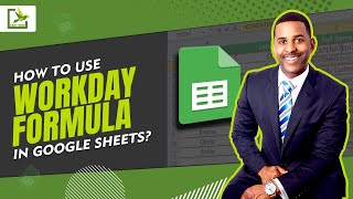 How to  use Workday formula in google sheets?