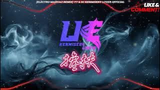 搀扶 Chan Fu 马健涛 (Ma Jiantao) Electro Manyao Remix 慢摇2025_Kenmisery Lover Official & Shekong