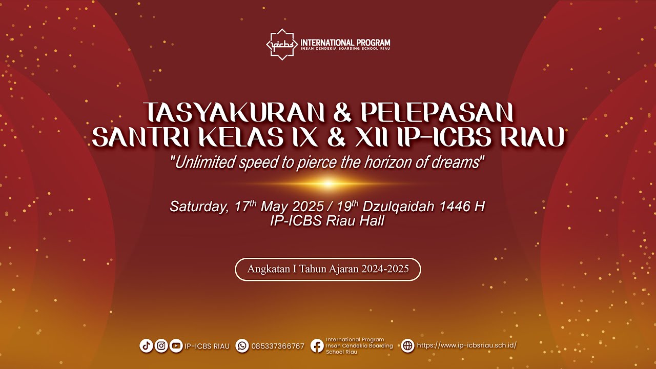 (Live) Tasyakuran dan Pelepasan Santri  IP-ICBS RIAU