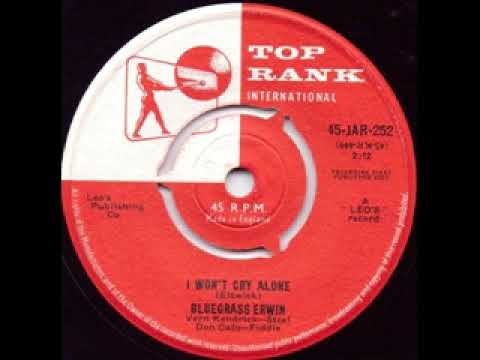 Bluegrass Ervin — I Won't Cry Alone - Bluegrass Erwin
