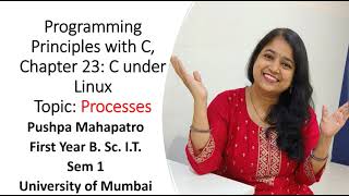 64 Chapter 23, C under Linux, Let Us C, Processes