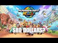 MARIO KART WORLD IS $80?