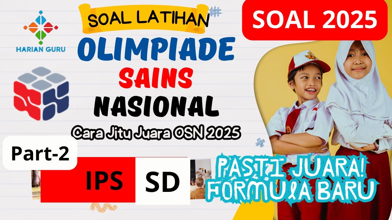 Soal OSN IPS SD 2025 #part2 - Pasti Juara!! Soal Terbaru, Soal Pasti Muncul! #osnsd #osnips #soalosn