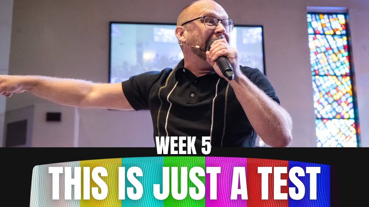 This is Just a Test- WEEK 5 | Pastor Chris Daigle | 09.07.25