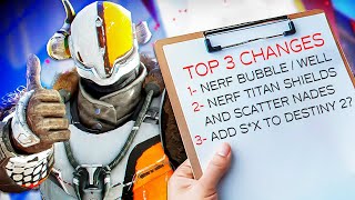 TOP 3 changes I'd like to see made to Destiny 2!