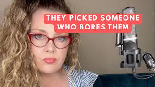 They picked someone who bores them