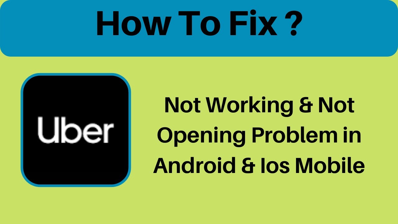 How To Fix Uber Drive App Not Working & Not Opening Problem in Android Phone